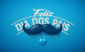 Happy Father's Day Banner Design with Heart, Mustache and Typography Letter on Blue Background. Feliz Dia dos Pais Portuguese Language Illustration for the Loved and Best Dad. Template for vector