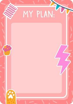Pink page for taking notes with the title my plan written on top and decorated with cute drawings of a cupcake, a lightning, a paw, a pennant banner and a striped square vector