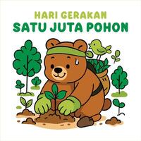 One Million Trees Day Hari Gerakan Satu Juta Pohon Bear Planting Trees in the Forest Cute Cartoon Style vector