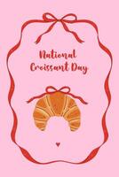 National Croissant Day card or poster. graphics. vector