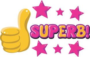 Superb text icon. Cute text sticker message illustration. Colorful positive quotes text. vector