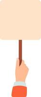 Hand holding a blank placard with wooden stick, perfect for adding your own message or design, ideal for protests, rallies, or any public demonstration vector