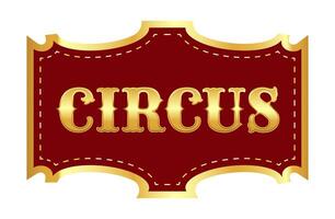 Vintage red banner with text Circus in gold frame. vector