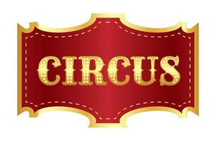 Vintage red banner with text Circus in gold frame and light bulbs. illustration of banner, signage for circus, show on white background vector