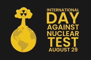 International Day against Nuclear Tests background design illustration. vector