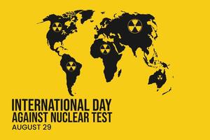 International Day Against Nuclear Tests Around The World On August 29. . vector