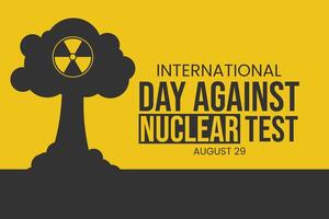 International Day against Nuclear Tests On 29 August vector