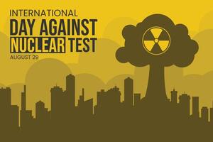 International Day Against Nuclear Tests, August 29. vector