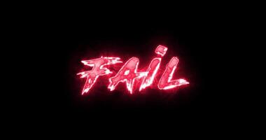 Animation of fail text. sparkling neon glowing Fail sign animated, failed text sign. video