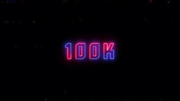 100k text with colorful neon lights animation for social media. video