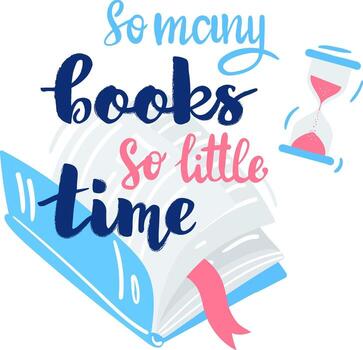 Open book displaying a pink bookmark alongside an hourglass with sand flowing, highlighting the value of time and the abundance of books waiting to be explored and enjoyed vector