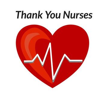 A graphic design featuring a red heart with a heartbeat line across it, accompanied by the text Thank You Nurses in bold letters above. vector