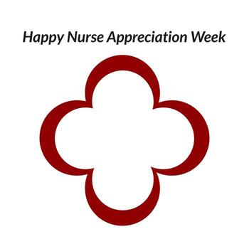 A graphic design featuring the text Happy Nurse Appreciation Week above a stylized red cross symbol. The design is simple and clean, emphasizing appreciation for nurses. vector