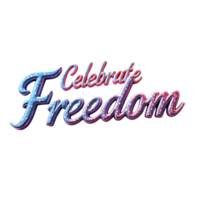 celebrar libertad patriótico texto gráfico diseño aislado en transparente antecedentes png