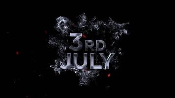 3:e juli, tredje juli text med rökig effekt och partiklar på en mörk bakgrund, highlighting de tredje dag av de månad video