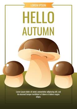 otoño póster con Tres porcini hongos, con oscuro tapas y blanco tallos. antecedentes en un marco, con Hola otoño y lorem ipsum textos en parte superior y abajo, en un verde antecedentes con césped. vector