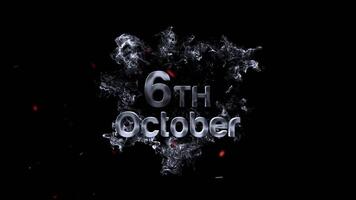 6:e oktober datum text med rök effekt och gnistor på svart bakgrund, abstrakt design begrepp video