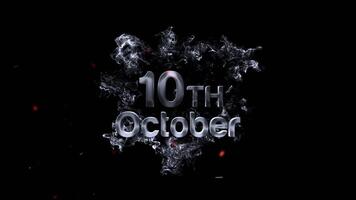 10:e oktober datum återges i rökig, eterisk font med lysande glöd på en svart bakgrund, symboliserar ett Viktig händelse eller milstolpe video