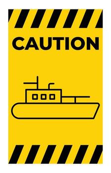 Caution Sign Featuring Simple Icon of a Boat on a Bright Yellow Background vector