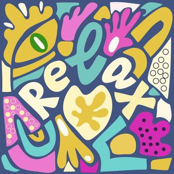 A bright, abstract summer poster with text. Hand drawn. Shapes, circles. Relax. vector