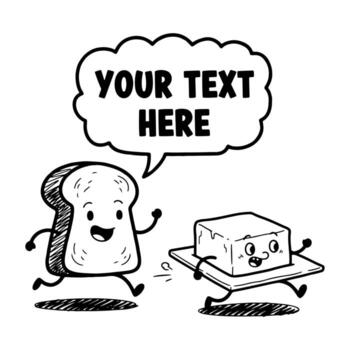 Happy Bread Slice Chasing Butter Character with Speech Bubble vector
