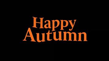 animado 'feliz outono' saudações com laranja texto em Preto pano de fundo para outono celebrações video