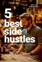 Simple 5 Best Side Hustle Ideas Pinterest Graphic template