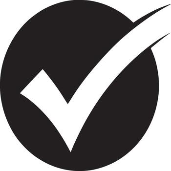 A graphic illustration of a white check mark inside of a black circle on a white background design art vector