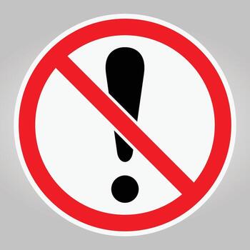 Warning Sign with Exclamation Mark and Prohibited Symbol on Gray Background vector