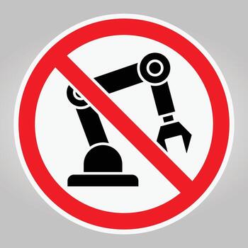 Caution Sign Illustrating Prohibition of Robotic Arm Usage in Workspace vector