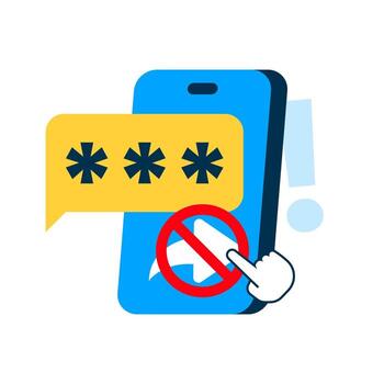 illustration of smartphone receiving one time password with share icon. security warning, do not share verification code, online privacy, fraud prevention, two factor authentication protection vector