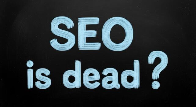 SEO Is Dead Question Digital Marketing Strategy on Chalkboard for Web Optimization Concept photo