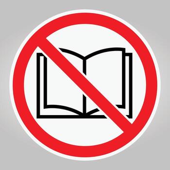Prohibited Use of Books Symbol in Red Circle with Slash for No Reading vector