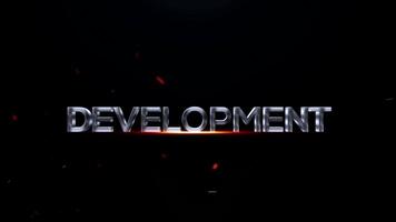 Metallic 3d text development with fiery glow and particles on dark background, representing progress and growth video