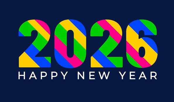 2026 happy new year colorful typography text logo design template. Happy New Year 2026 text, use to business template, banners, background, poster vector
