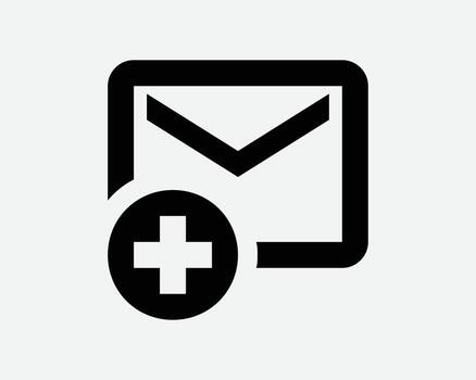 New message icon additional compose email postal communication letter mail symbol inbox notification add plus sign black graphic outline correspondence vector