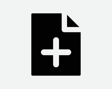 New File Icon Pus Sign Document Add Page Increase Zoom In Paper Folder Doc Computer Digital Action Button Black Sign Symbol Cutout II Tech Technology vector