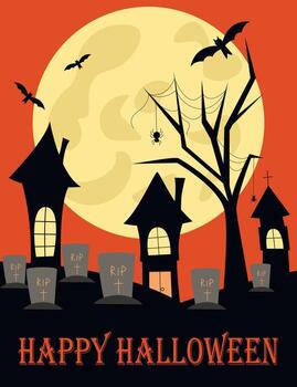 Greeting card with text Happy Halloween. Illustration with silhouette of houses and church, large full moon, graves, and bats. Layout for leaflet, invitation, poster, graphics vector