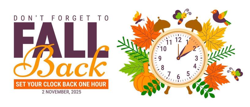 Fall Back. daylight saving time ends 2025 background or banner design template. Daylight Saving Time is Over. The clock turns back one vector