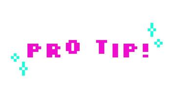 Animated word pro tip in pink pixel typography. Professional expert advice. Useful hint. Helpful tutorial. Retro 8 bit style bouncing text reaction animation with sparkles. Pixelated jumping letters video