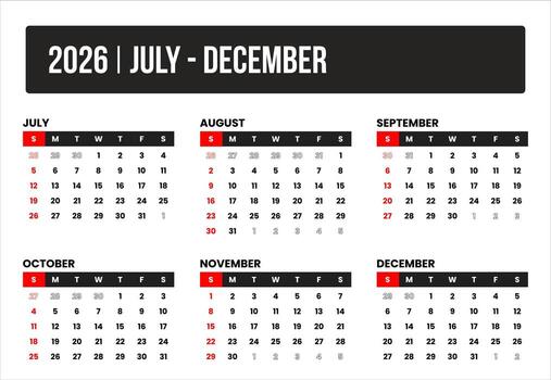 2026 6 months july - december universal calendar design, international format suitable for global use, modern minimal template for print and digital applications vector