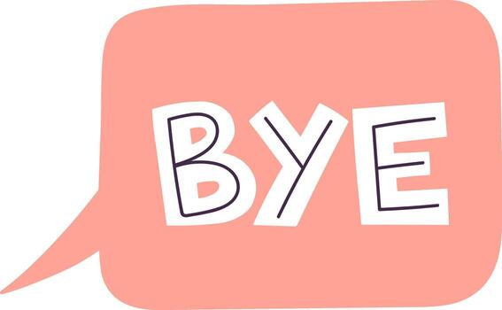 Bye speech bubble text message on pink background vector