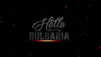 Hello Bulgaria text effect with sparks and particles on a dark background, cinematic title animation, 4k resolution video