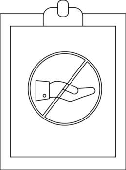 A clipboard presents a hand symbol with a diagonal line through it symbolizing do not touch or prohibited access vector