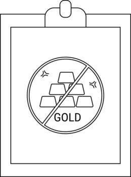 Clipboard with a no gold sign containing stacks of gold bars crossed out with GOLD text below vector