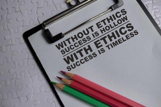 Concept of without ethics success is hollow with ethics success is timeless write on clipboard isolated on Wooden Table. photo