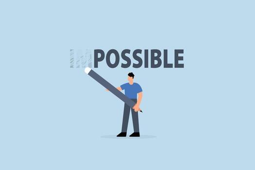 Make it possible, entrepreneur employing an eraser to remove im from impossible vector