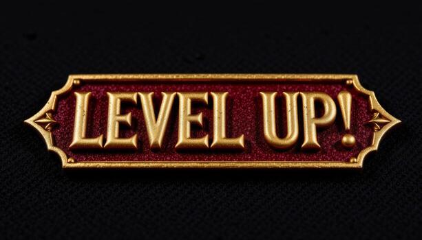 Golden 'LEVEL UP ' plaque with embossed text on textured dark red background Ornate border photo