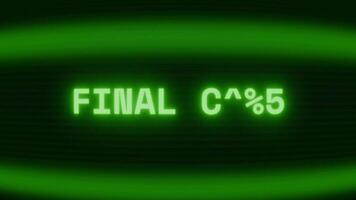 gammal grön TV skärm som visar text slutlig ring upp visas i slumpmässig tekniskt fel och kodning stil video