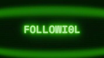 Old green TV screen showing text FOLLOWING appearing in random glitch and coding style video